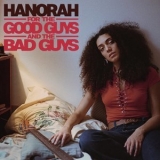 Hanorah - For The Good Guys And The Bad Guys '2019