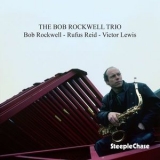 Bob Rockwell - The Bob Rockwell Trio '1989