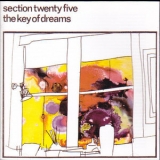 Section 25 - The Key Of Dreams {2005 LTM} '1982