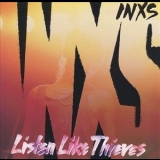 INXS - Listen Like Thieves '1985