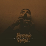 Blessing A Curse - Waste '2019