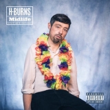 H-Burns - Midlife '2019