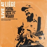 Pistol Pete Wearn - Live At Liege '2019