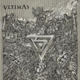 Vltimas - Something Wicked Marches In '2019 - Album