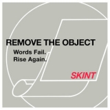 Remove The Object - Words Fail Rise Again '2019