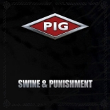 Pig - Swine & Punishment '2017 - Album