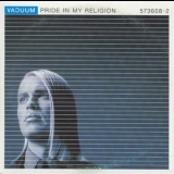 Vacuum - Pride In My Religion '1997