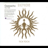 Gazpacho - Tick Tock '2009