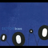 Gazpacho - Bravo '2003