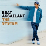 Beat Assailant - The System [Hi-Res] '2019