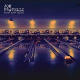 Jon Fratelli - Bright Night Flowers [Hi-Res] '2019