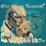 Nico Wayne Toussaint - Plays James Cotton '2017