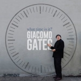 Giacomo Gates - What Time Is It '2017