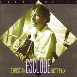 Christian Escoude - Gipsy Waltz '2008 - Album