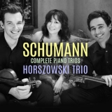 Horszowski Trio - Schumann Complete Piano Trios '2019