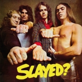 Slade - Slayed (Expanded) '2019