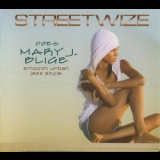 Streetwize - Streetwize Does Mary J. Bluge '2008