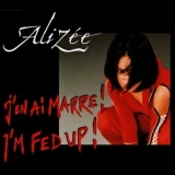 Alizee - J'en Ai Marre! / I'm Fed Up! (Remixes) '2003