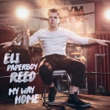 Eli Paperboy Reed - My Way Home '2016