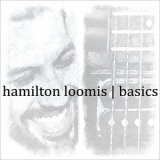 Hamilton Loomis - Basics '2017