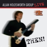 Allan Holdsworth Group - Then! '2003