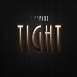 Thasaint - Tight '2014