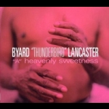 Byard Lancaster - 'A' Heavenly Sweetness '2005