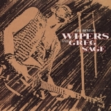 Wipers & Greg Sage - The Best of Wipers and Greg Sage '1990