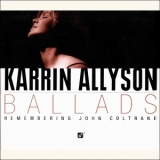 Karrin Allyson - Ballads: Remembering John Coltrane '2001