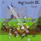 King Missile - Failure '1998