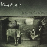 King Missile - The Way To Salvation '1991