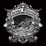 Chrome Division - One Last Ride '2018