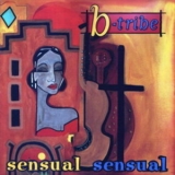 B-tribe - Sensual Sensual '1998