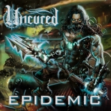 Uncured - Epidemic '2013