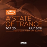 Armin Van Buuren - A State Of Trance Top 20 - July 2018 '2018