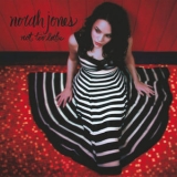 Norah Jones - Not Too Late '2006