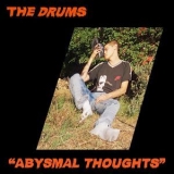 The Drums - Abysmal Thoughts [Hi-Res] '2017