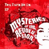 Mysteries Of The Revolution - You Turn Me On (ep) '2014