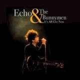 Echo & The Bunnymen - It's All Live Now '2017