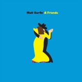 Matt Surfin' & Friends - Matt Surfin' & Friends '2019