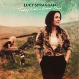 Lucy Spraggan - Today Was A Good Day [Hi-Res] '2019