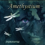 Amethystium - Transversa '2005
