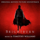 Timothy Williams - Brightburn (Original Motion Picture Soundtrack) '2019