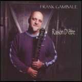Frank Gambale - Raison D'etre {ESC 03691} '2004
