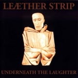 Leaether Strip - Underneath The Laughter '1993