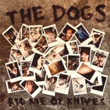The Dogs - Rid Me Of Knives '2019