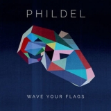 Phildel - Wave Your Flags '2019 - Album