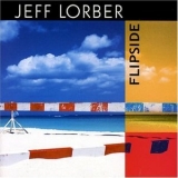 Jeff Lorber - Flipside '2005