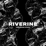 Imploding Stars - Riverine '2018