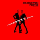 Mazolewski & Porter - Philosophia '2019